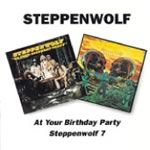 at your birthday party/steppenwolf 7 at your birthday party/steppenwolf 7