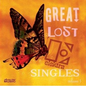 great lost elektra singles v.01 great lost elektra singles v.01