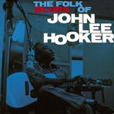 the folk blues of john lee hooker the folk blues of john lee hooker
