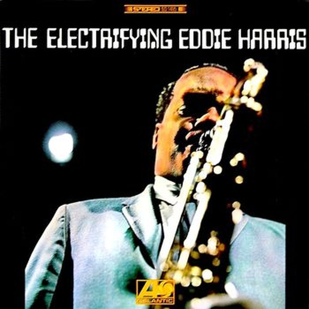 the electrifying eddie harris