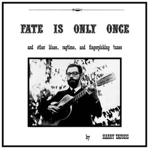 fate is only once (and other blues, ragtime and fingerpicking tunes)
