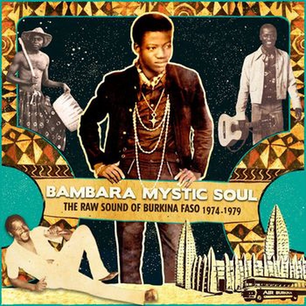 bambara mystic soul - the raw sound of burkina faso 1974-1979