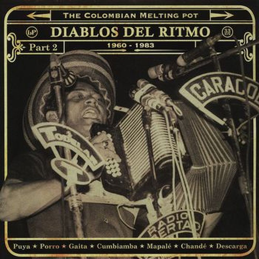 diablos del ritmo: the colombian melting pot 1960-1985 pt.2