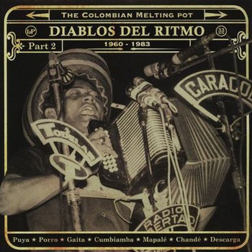 diablos del ritmo: the colombian melting pot 1960-1985 pt.2