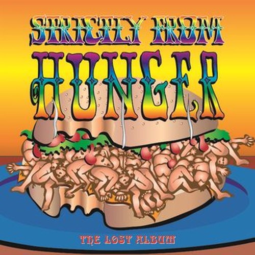 strictly from hunger (the lost album)