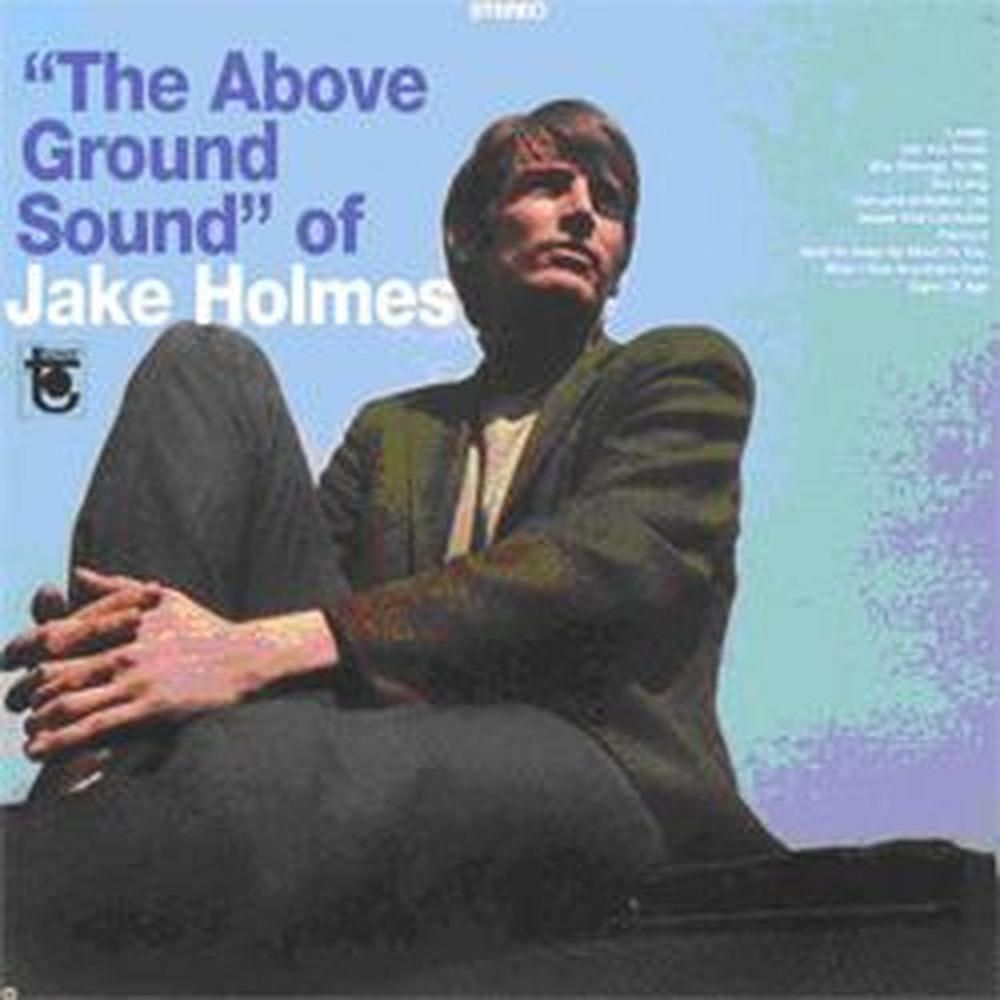 the above ground sound of jake holmes