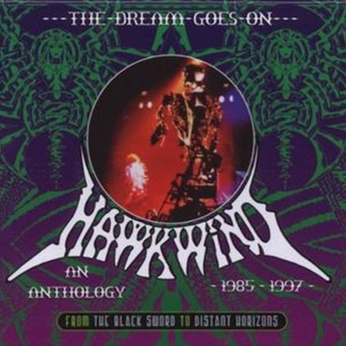 the dream goes on ~ from the black sword to distant horizons: an anthology 1985-1997