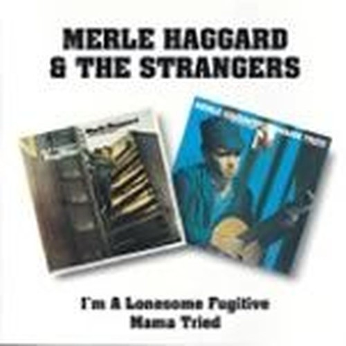 i'm a lonesome fugitive/mama tried