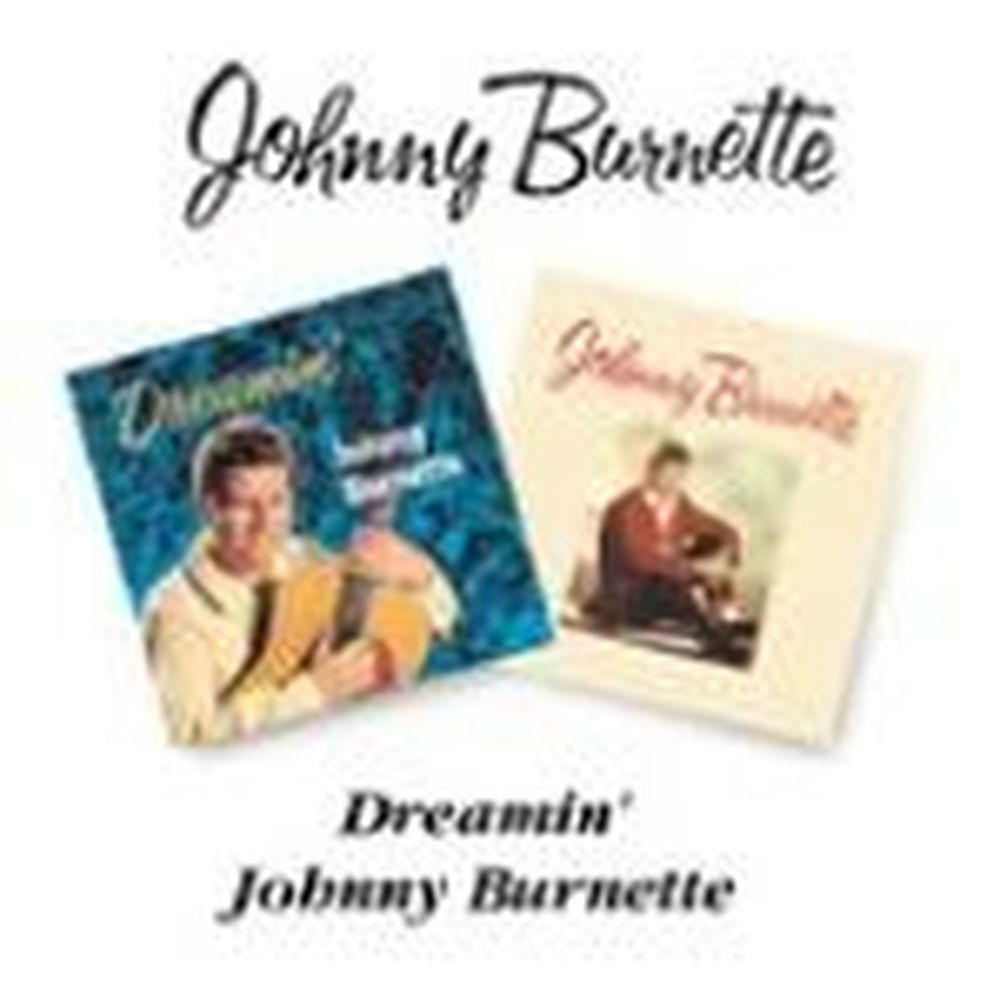johnny burnette/dreamin'