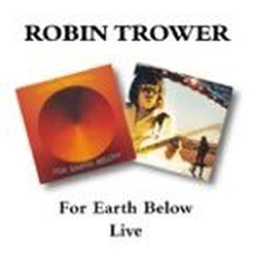 for earth below/robin trower live