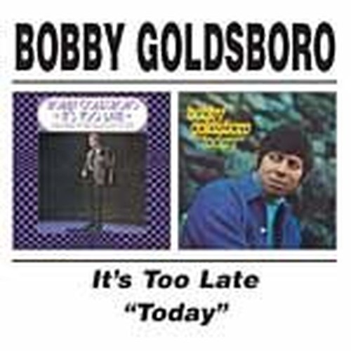 it's too late/today