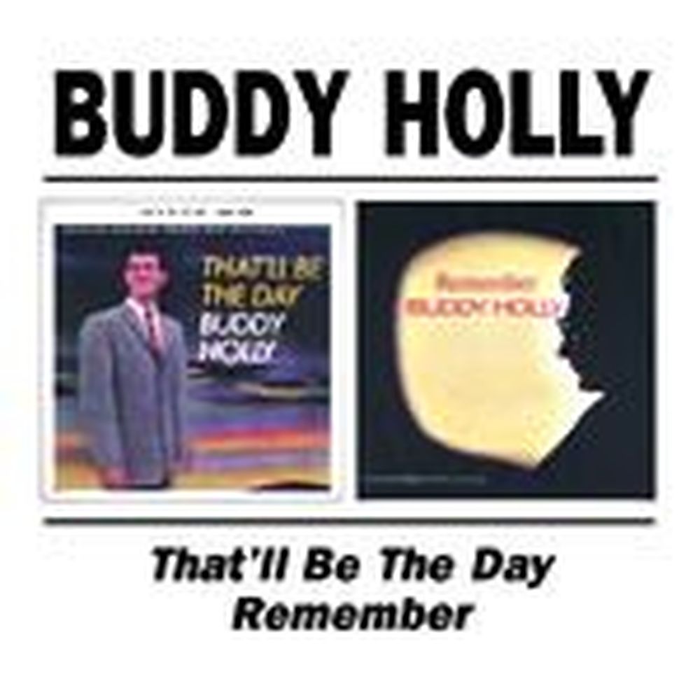 that'll be the day/remember