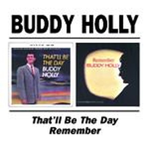 that'll be the day/remember