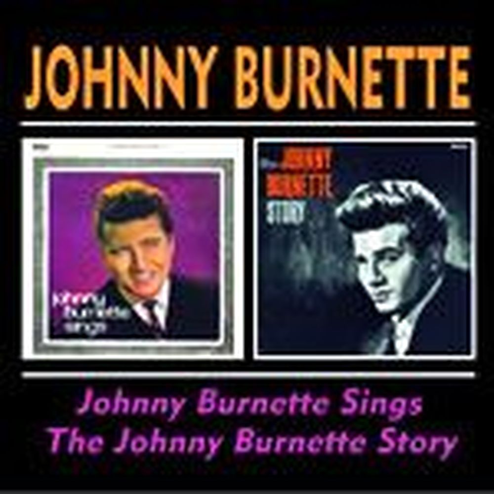 sings/the johnny burnette story