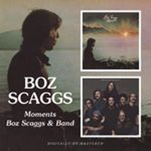 moments / boz scaggs & band