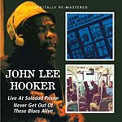 live at soledad prison / never get out of these blues alive