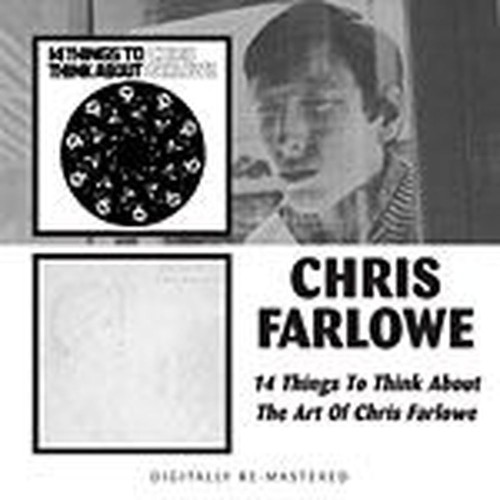 14 things to think about / the art of chris farlowe