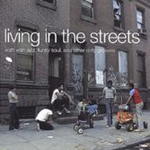 living in the streets