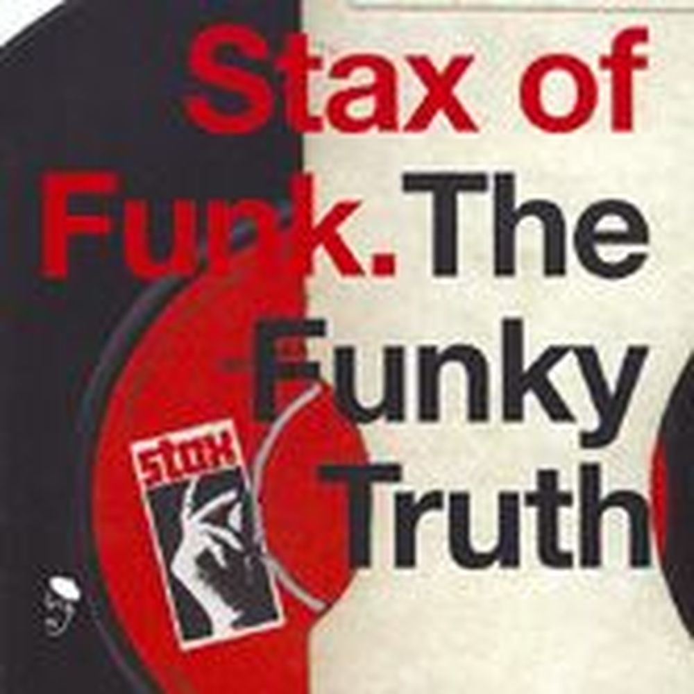 stax of funk - the funky truth.