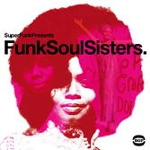 superfunk presents - funk soul sisters