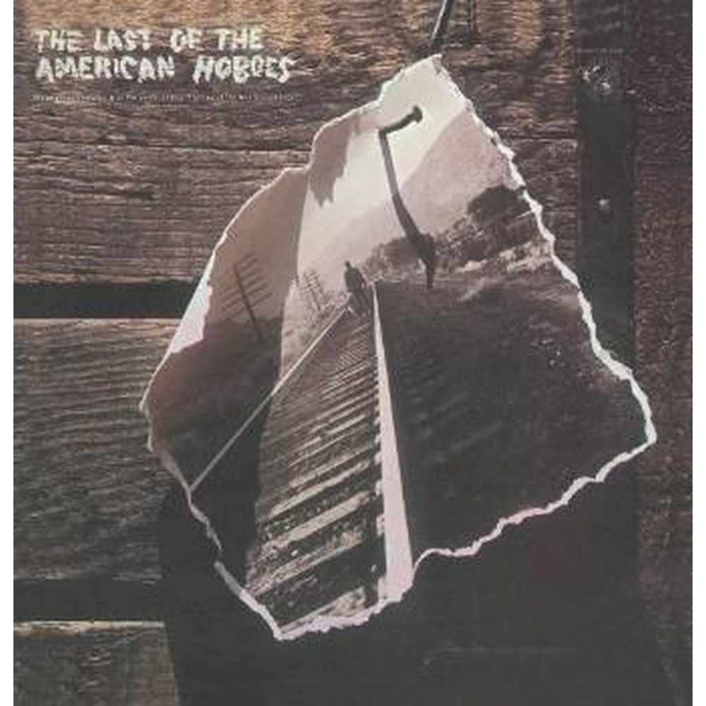 the last of the american hobos