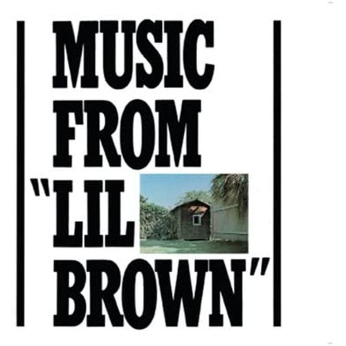 music from 'lil brown