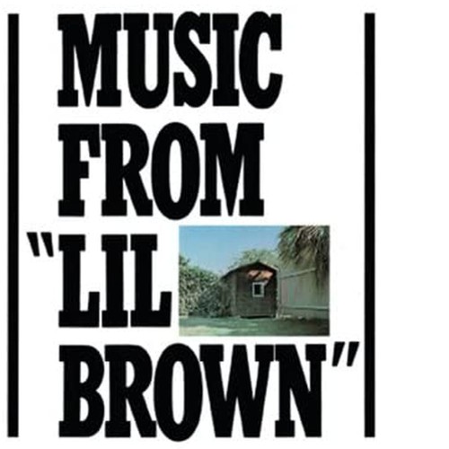 music from 'lil brown