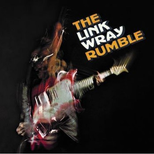 the link wray rumble