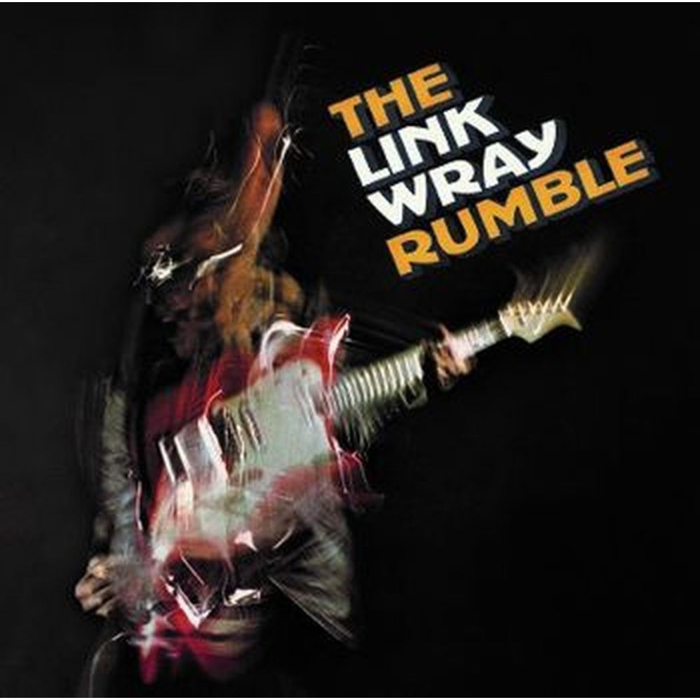 the link wray rumble