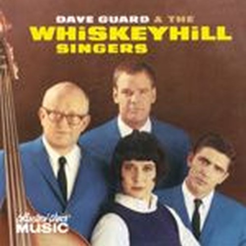 dave guard & the whiskeyhill singers