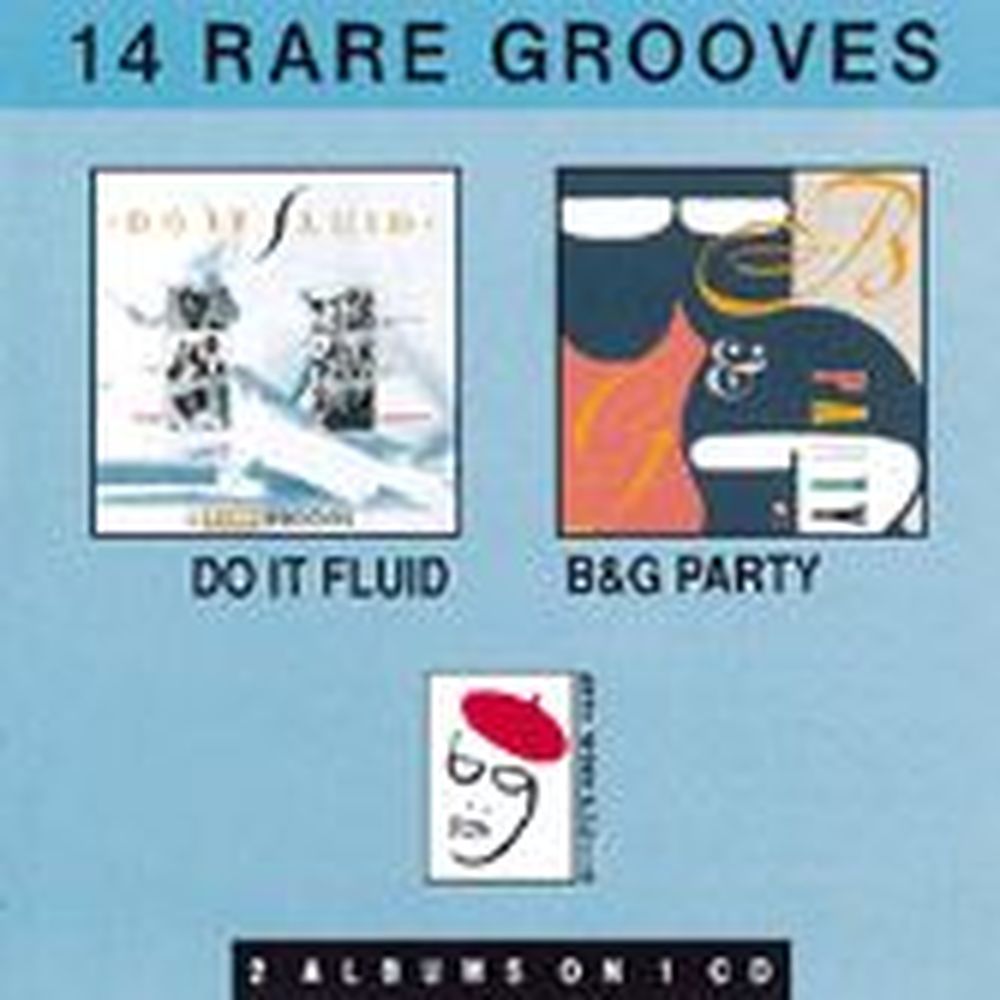 do it fluid: 6 rare grooves / b&g party