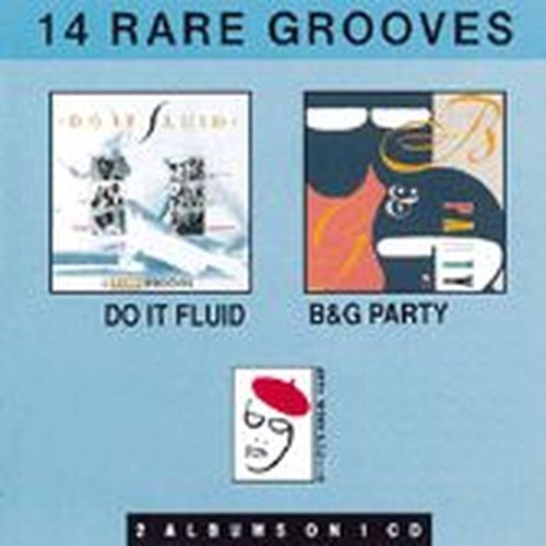 do it fluid: 6 rare grooves / b&g party