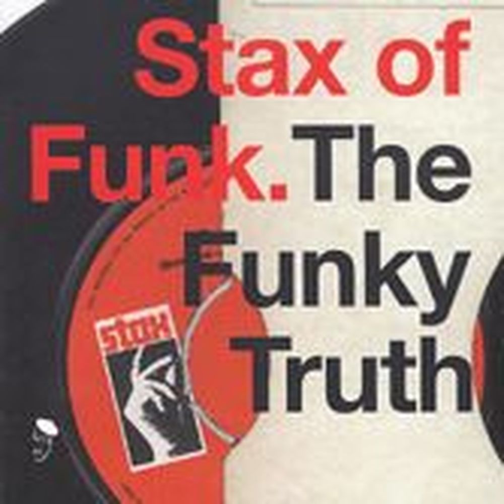 stax of funk - the funky truth.