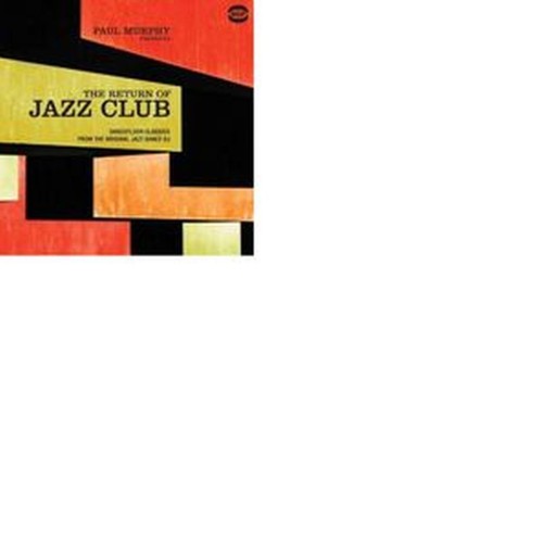paul murphy presents the return of jazz club