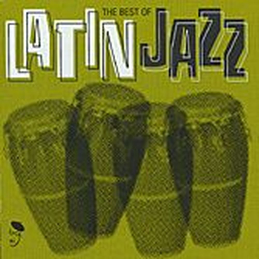 latin jazz - the best of