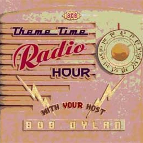 theme time radio hour with your host bob dylan