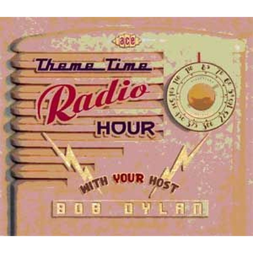 theme time radio hour with your host bob dylan