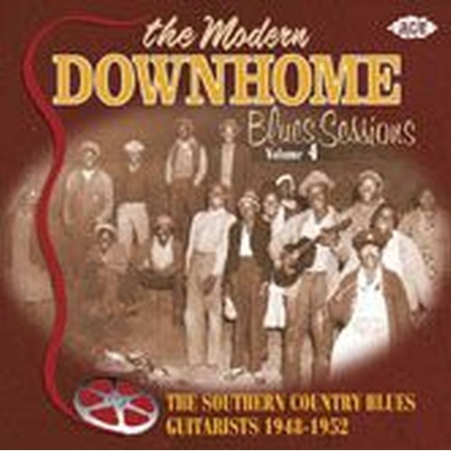 the modern downhome blues sessions volume 4: the s