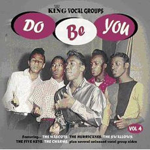 do be you  king vocal groups vol. 4