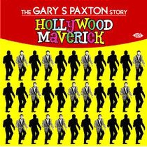 hollywood maverick - the gary paxton story