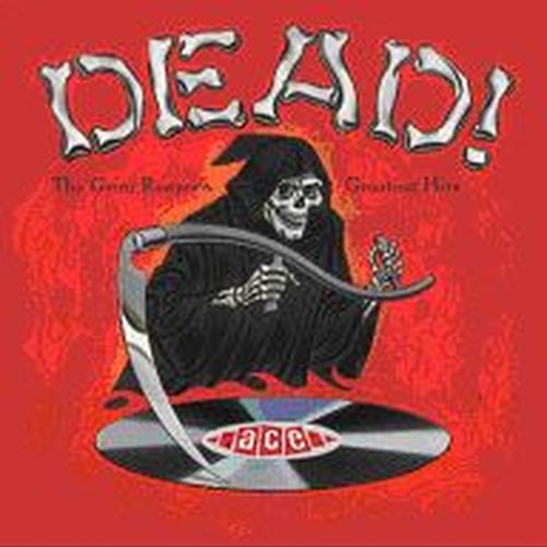 dead! the grim reaper's greatest hits