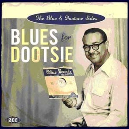 blues for dootsie / the blue & dootone sides