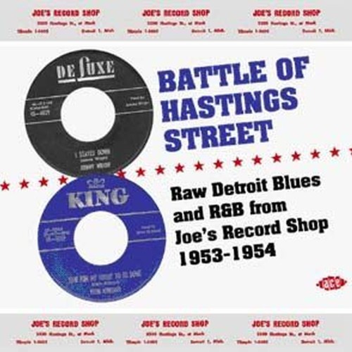 battle of hastings street: raw detroit blues & r&b from joe's record shop 1953-1954