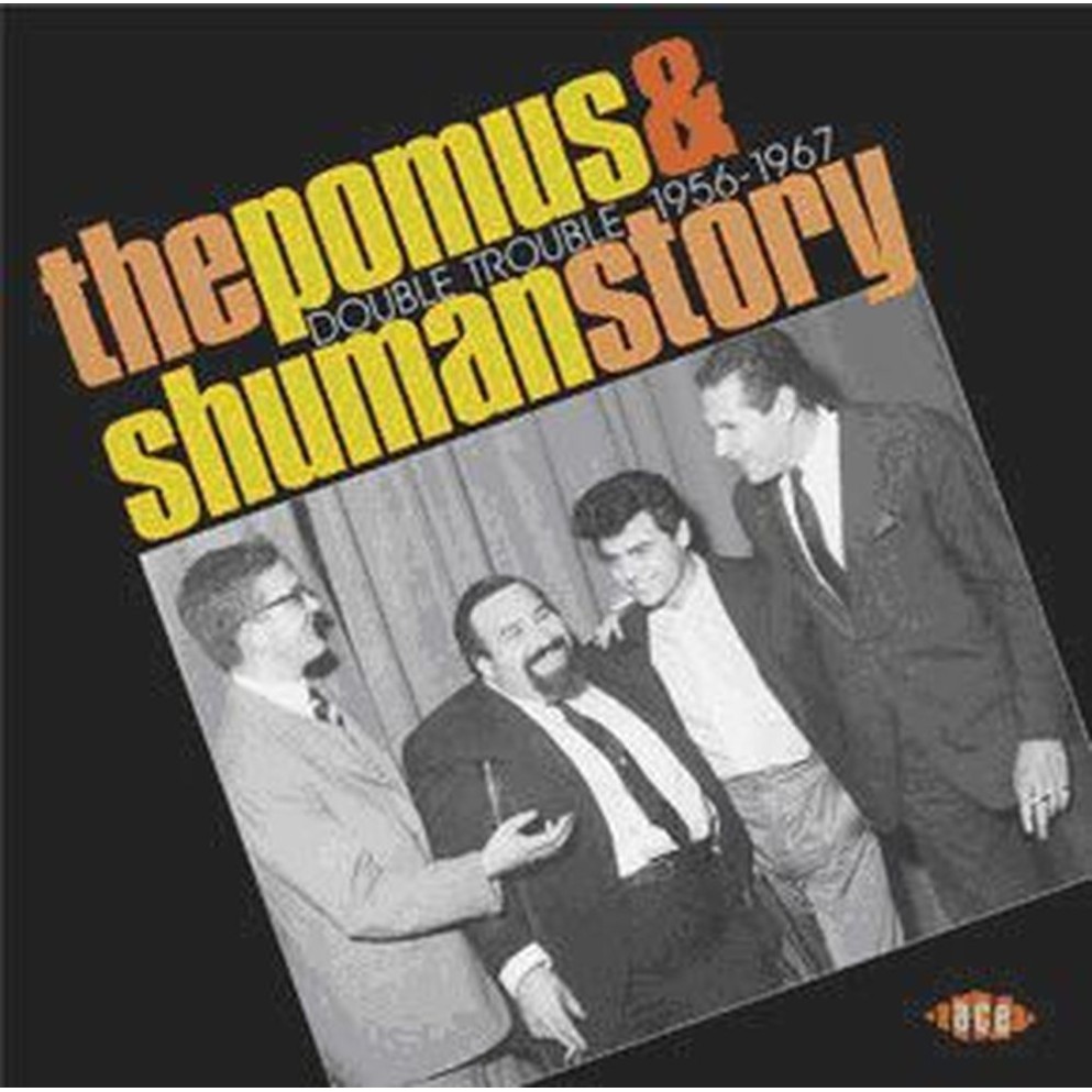 pomus & shuman story: double trouble 1956-67