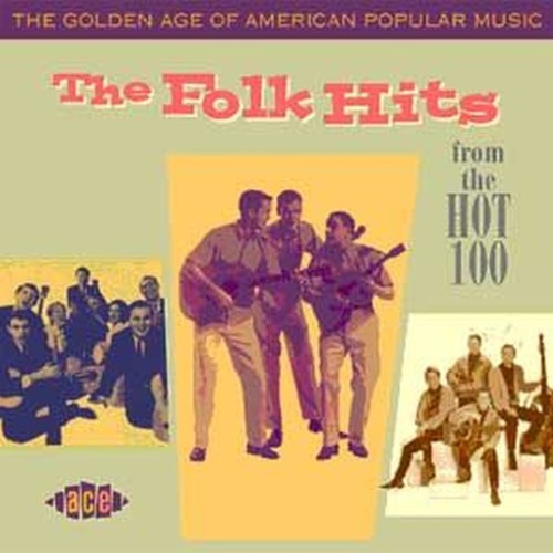 the golden age of american popular music - the folk hits
