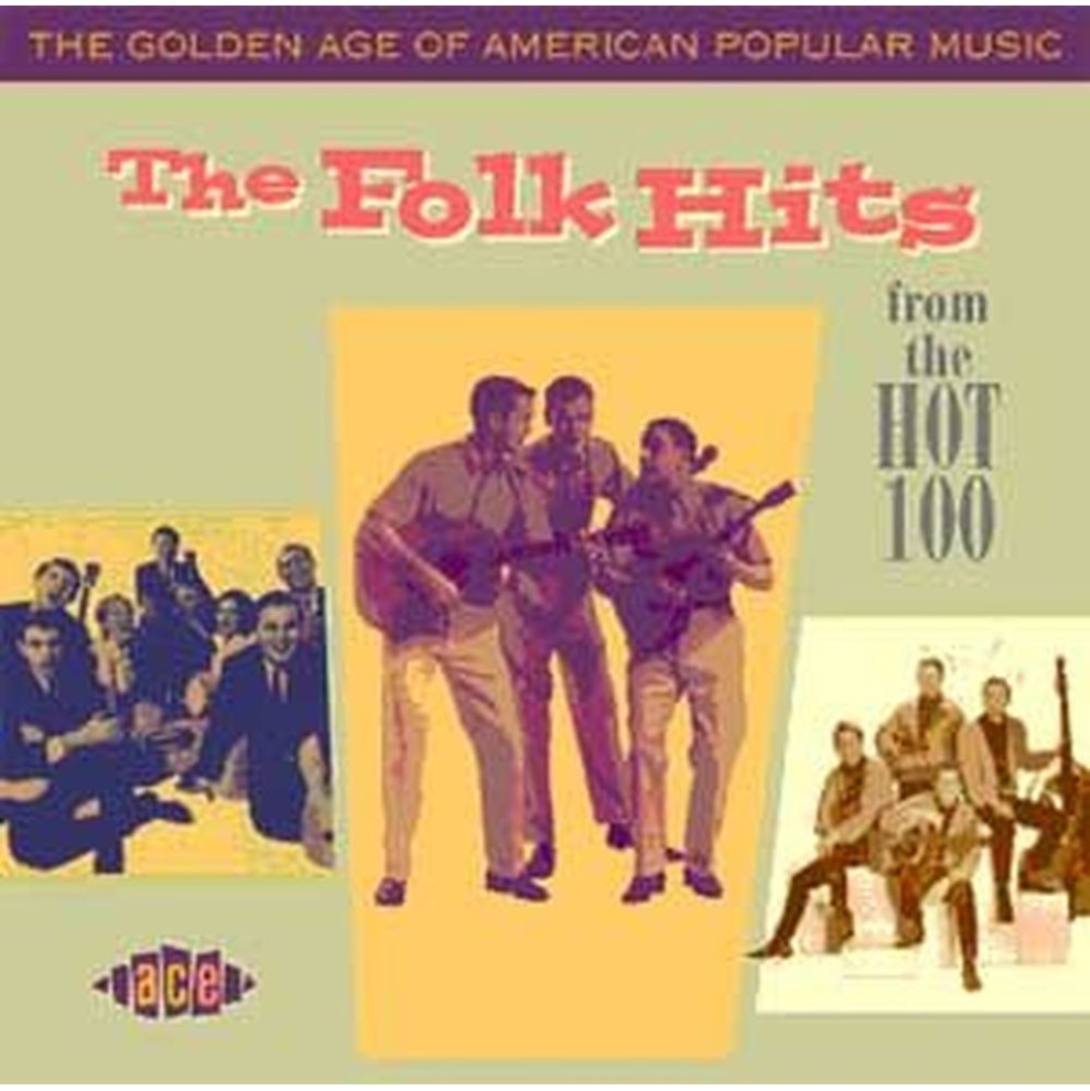 the golden age of american popular music - the folk hits