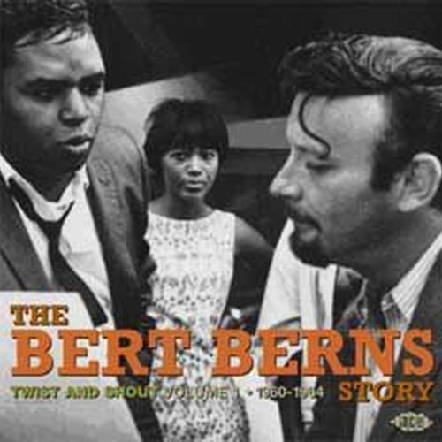 the bert berns story vol.1 twist & shout 1960-64
