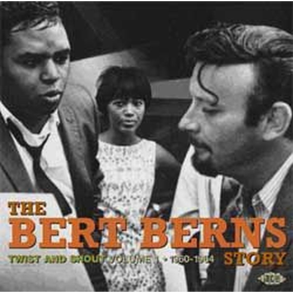 the bert berns story vol.1 twist & shout 1960-64