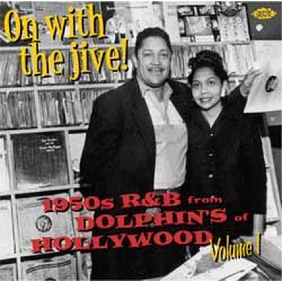 on with the jive! 1950s R&B from dolphin's of hollywood