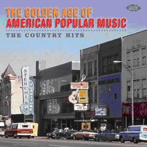 the golden age of american popular music - the country hits